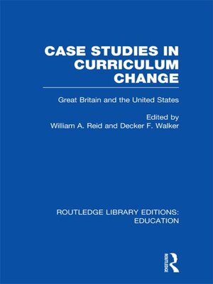 cover image of Case Studies in Curriculum Change